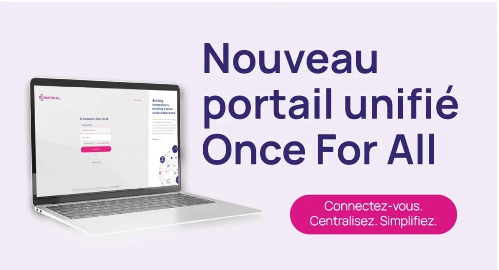 Once For All présente son portail unifié - 1 Portail unifié Once For All pour solutions conformité BTP
