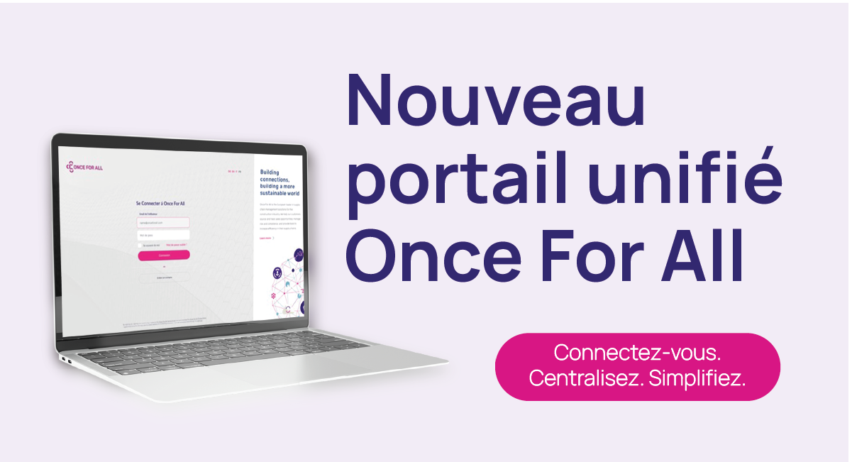 Blog - 3 Portail unifié Once For All pour solutions conformité BTP